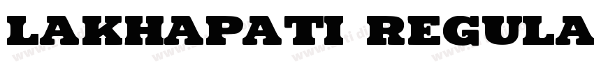 LAKHAPATI Regular字体转换